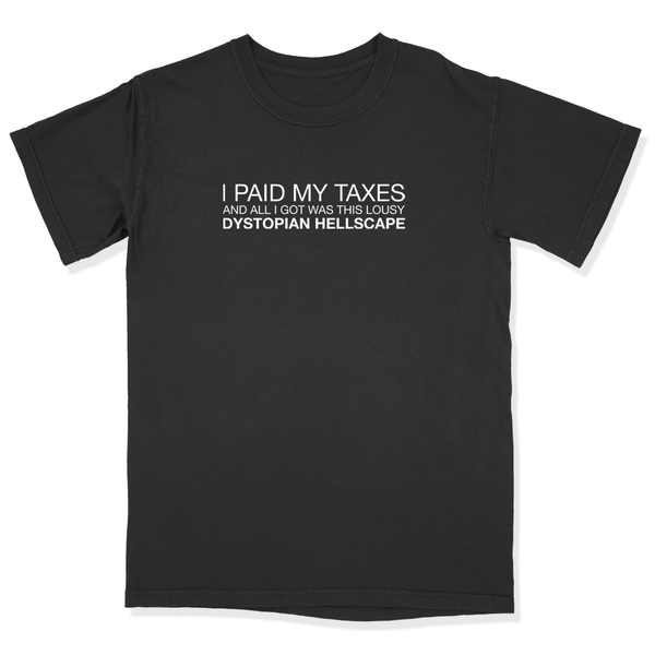 i paid my taxes tshirt