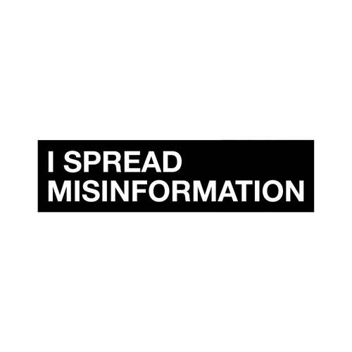 i spread misinformation sticker