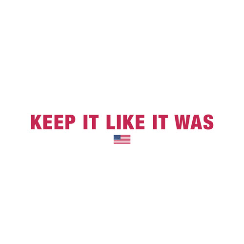 keep it like it was sticker